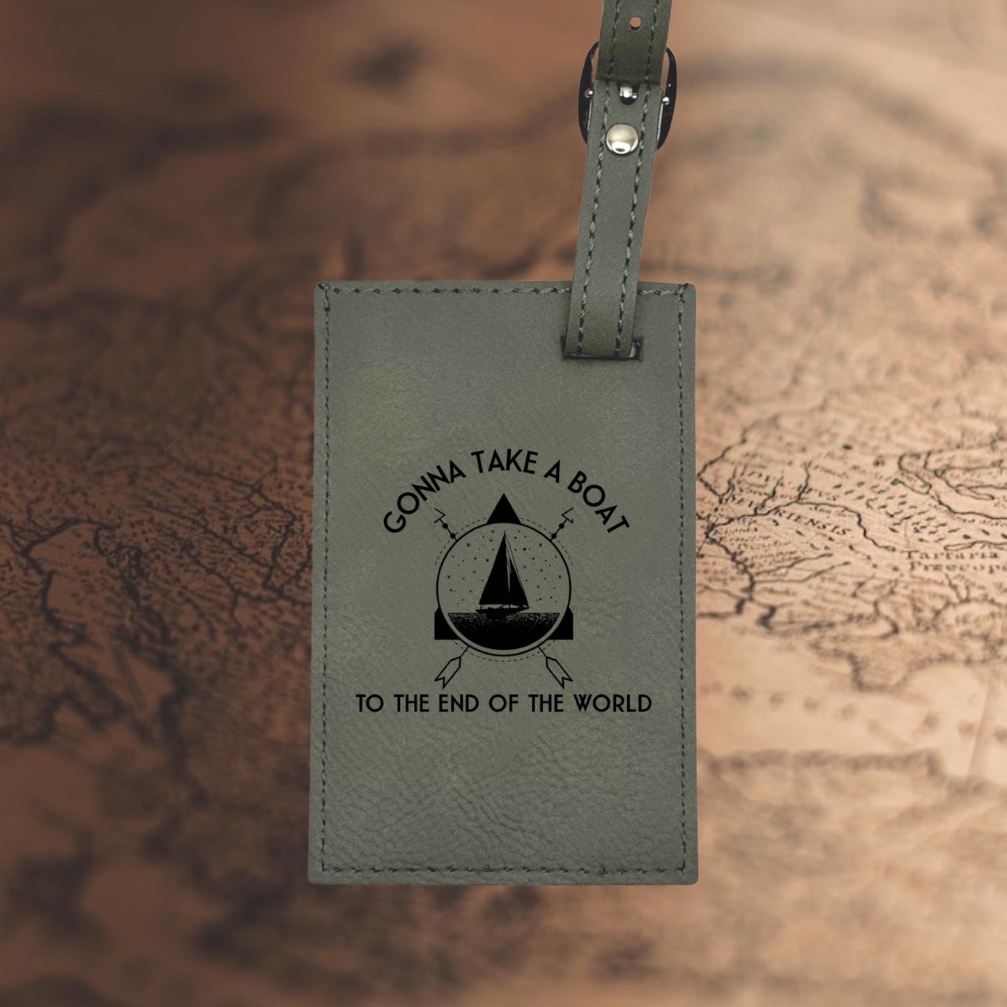Take A Boat To The End Of The World Faux Leather Luggage Tag Laser Engraved