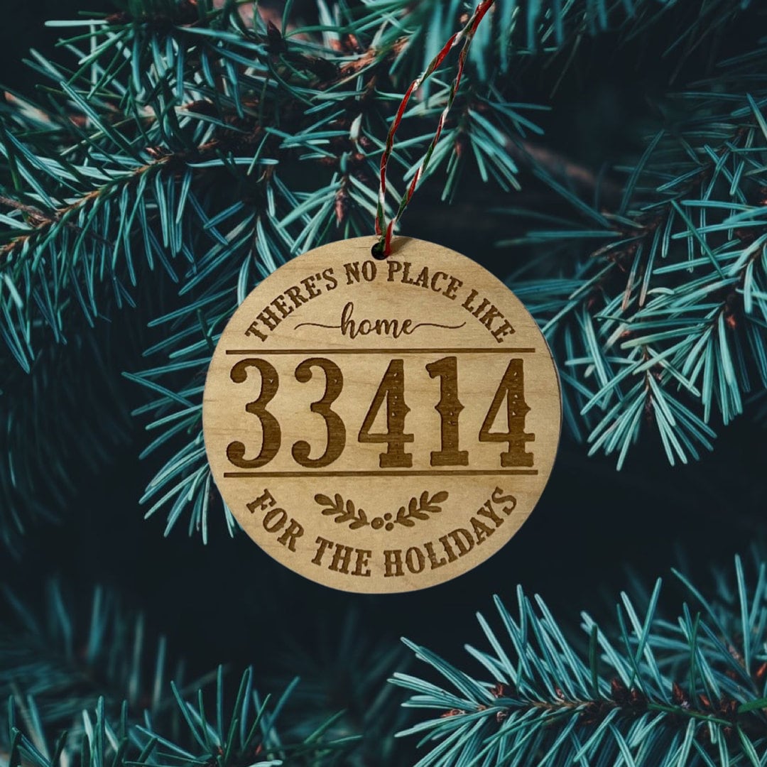 Wood Cut Engraved There’s No Place Like Home Zip Code Ornament