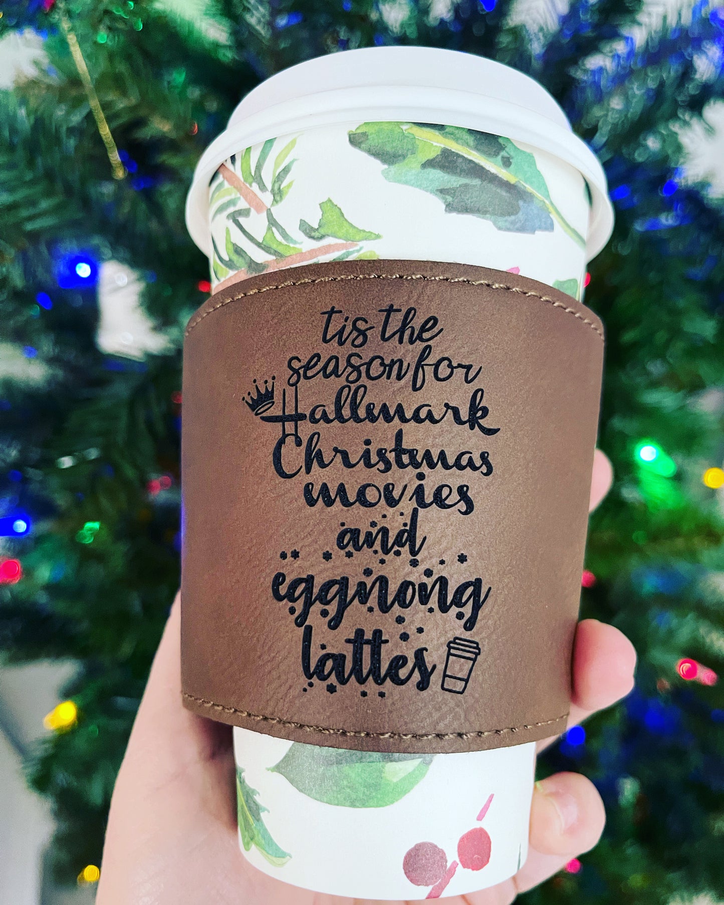 Eggnog lattes and Christmas movies Coffee Leather Sleeve