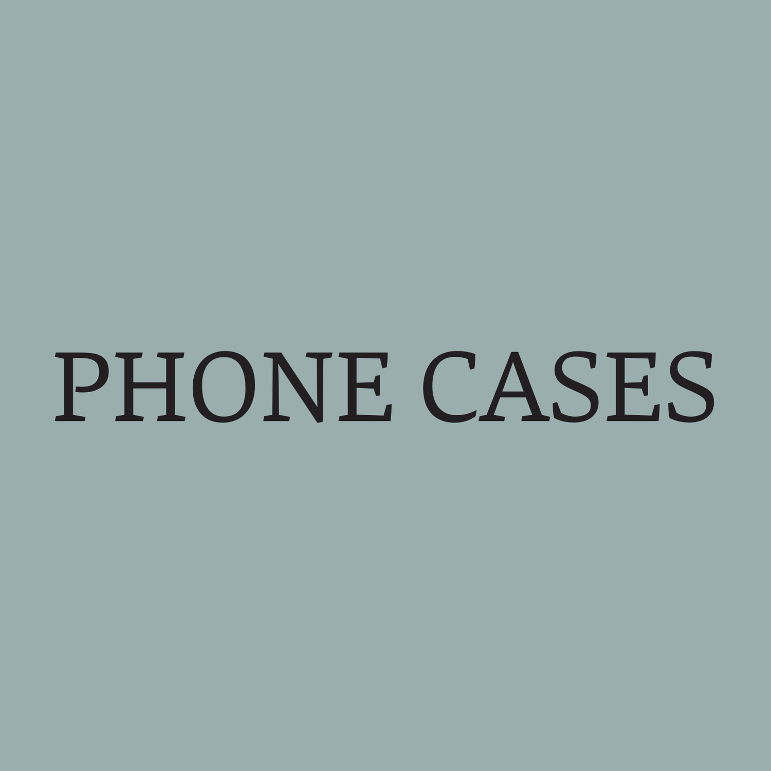 Phone Cases