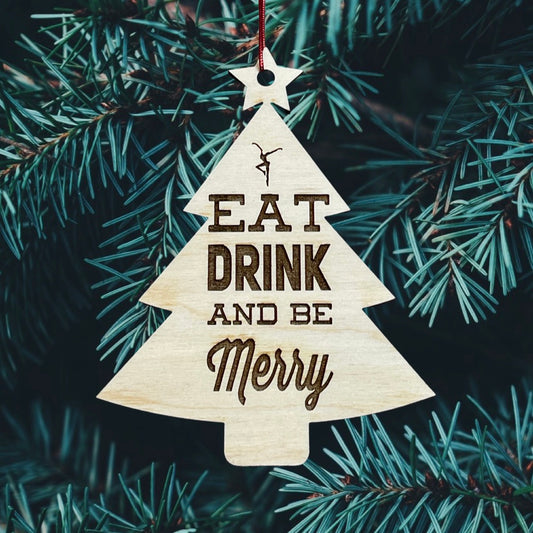 Wood Cut Eat Drink And Be Merry Tree engraved Ornament