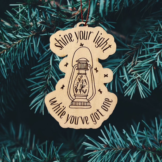 Wood Cut Shine Your Light engraved Ornament