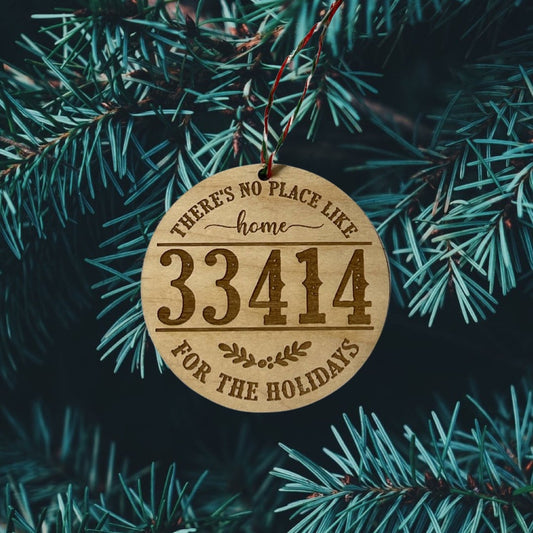 Wood Cut Engraved There’s No Place Like Home Zip Code Ornament